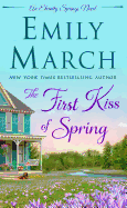 The First Kiss of Spring: An Eternity Springs Nov