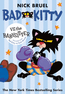 Bad Kitty vs the Babysitter (paperback black-and-white edition)