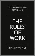 The Rules of Work: A definitive code for personal