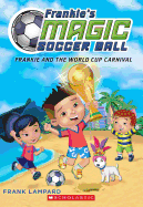 Frankie and the World Cup Carnival (Frankie's Mag