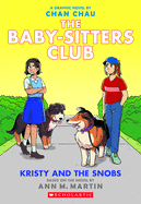 Baby-sitters Club Graphic Novel #10: Kristy & the Snobs