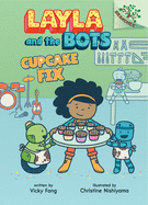 Cupcake Fix: A Branches Book (Layla and the Bots #3) (Library Edition), 3