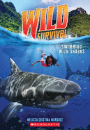 Swimming with Sharks (Wild Survival #2), 2