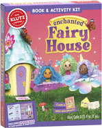 Enchanted Fairy House: Book & Activity Kit