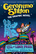 Geronimo Stilton: Last Ride at Luna Park Graphic Novel # 4