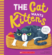 Cat Wants Kittens, The