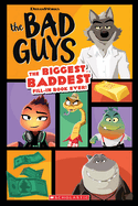 Bad Guys Movie: The Biggest, Baddest Fill-in Bad Guys Movie: The Biggest, Baddest Fill-in Book Ever!
