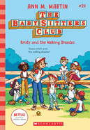Kristy and the Walking Disaster (Baby-Sitters #20)