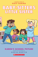 Baby-sitters Little Sister Graphic Novel # 5: Karen's School Picture