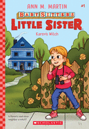 Karen's Witch (Baby-Sitters Little Sister #1): Vo