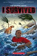 I Survived Hurricane Katrina, 2005: A Graphic Nov