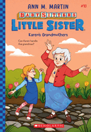 Karen's Grandmothers (Little Sister #10)
