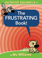 FRUSTRATING Book!, The