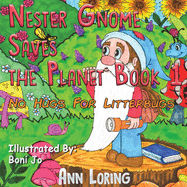 Nester Gnome Saves the Planet Book 1