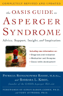 The Oasis Guide to Asperger Syndrome: Advice, Sup