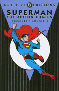 Superman: Action Comics Archives Vol. 4 (DC Archi