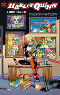 Harley Quinn: A Rogue's Gallery - The Deluxe Cove