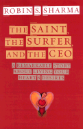 The Saint, the Surfer, and the CEO: A Remarkable