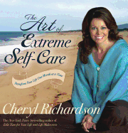 The Art of Extreme Self-Care: Transform Your Life