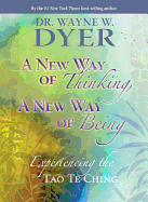 A New Way of Thinking, A New Way of Being: Experi