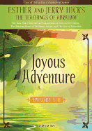 Joyous Adventure!: The Law of Attraction in Action