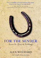For the Sender: Love Is (Not a Feeling): 'Include