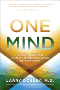 One Mind: How Our Individual Mind Is Part of a Gr