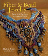 Fiber & Bead Jewelry: Beautiful Designs to Make &