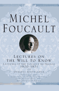 Lectures on the Will to Know (Lectures at the Coll