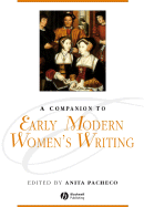 Companion to Early Modern Womens Writing