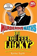 Do You Feel Lucky? (Murderous Maths)