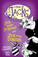 Jack Four's Jackdaws and Jack of the Gorgons (A P