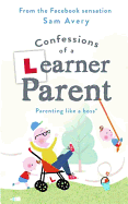 Confessions of a Learner Parent: Parenting Like a