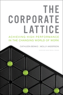 The Corporate Lattice: Achieving High Performance
