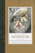 The Collected John Carter of Mars, Volume Two: