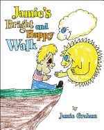 Jamie's Bright and Happy Walk