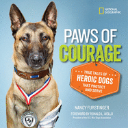 Paws of Courage: True Tales of Heroic Dogs that