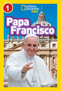 Papa Francisco (National Geographic Readers)