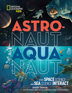 Astronaut-Aquanaut: How Space Science and Sea Sci