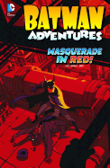 Masquerade in Red! (Batman Adventures)