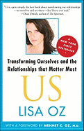 Us: Transforming Ourselves and the Relationships T