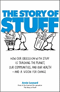 The Story of Stuff: How Our Obsession with Stuff