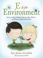 E Is for Environment: Stories to Help Children Ca