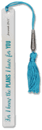 For I Know the Plans Metal Bookmark