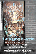 Healing Home: Health and Homelessness in the Narr