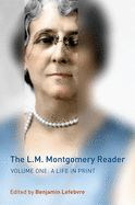 The L. M. Montgomery Reader (3 Vol. Set)