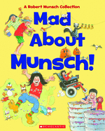 Mad About Munsch
