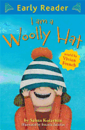 I Am a Woolly Hat (Early Reader)