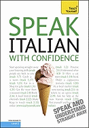 Speak Italian with Confidence. by Marina Guarnier