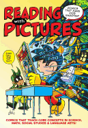 Reading with Pictures: Comics That Make Kids Smar